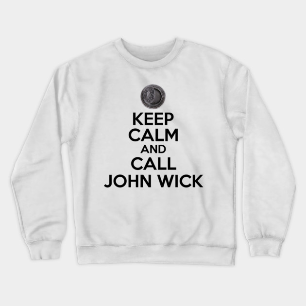 KEEP CALM AND CALL JOHN WICK